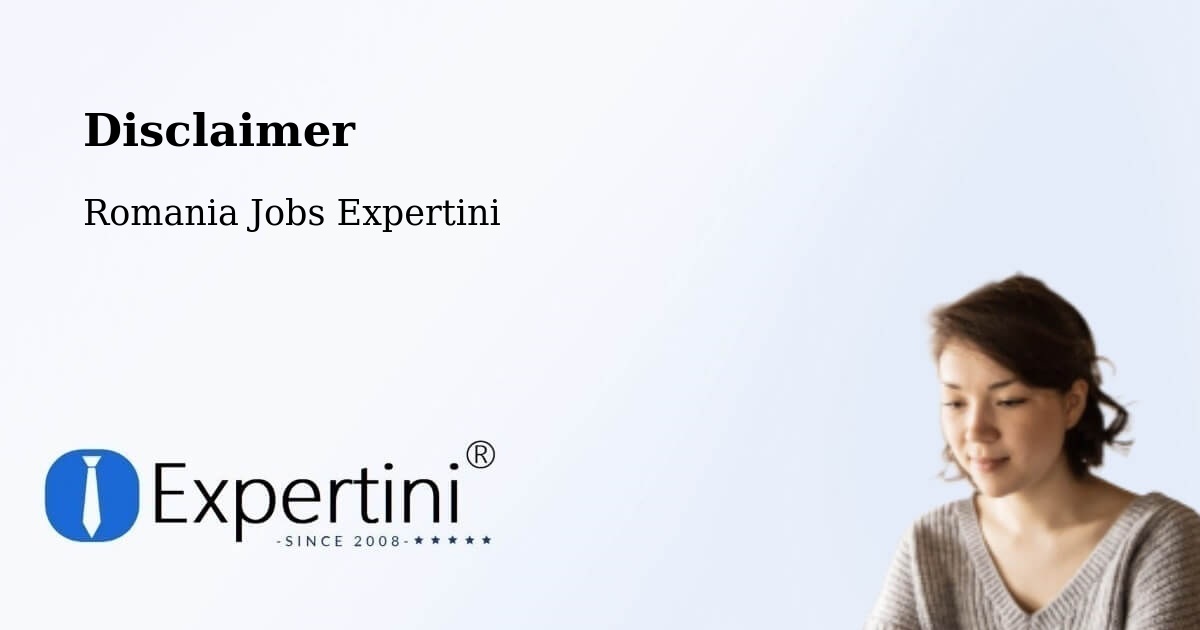 Disclaimer – Malu - Romania Jobs Expertini
