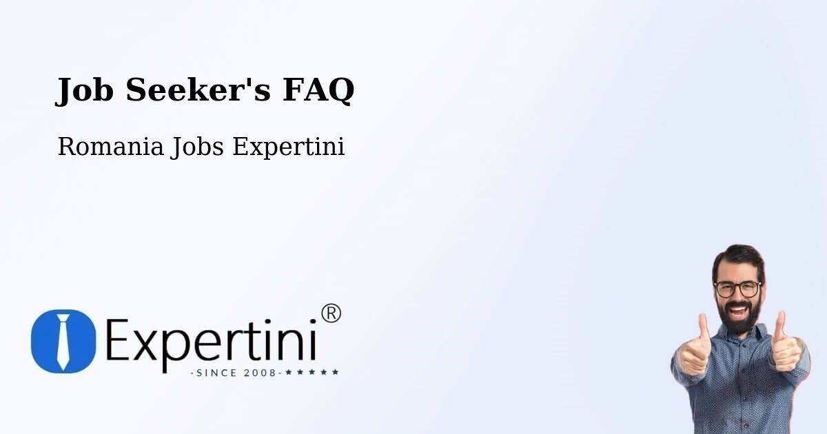 Job Seeker FAQ – Malu - Romania Jobs Expertini