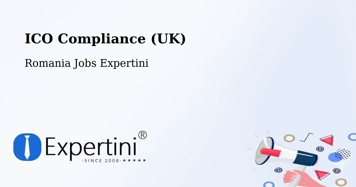 UK Data Protection & ICO Compliance – Malu - Romania Jobs Expertini