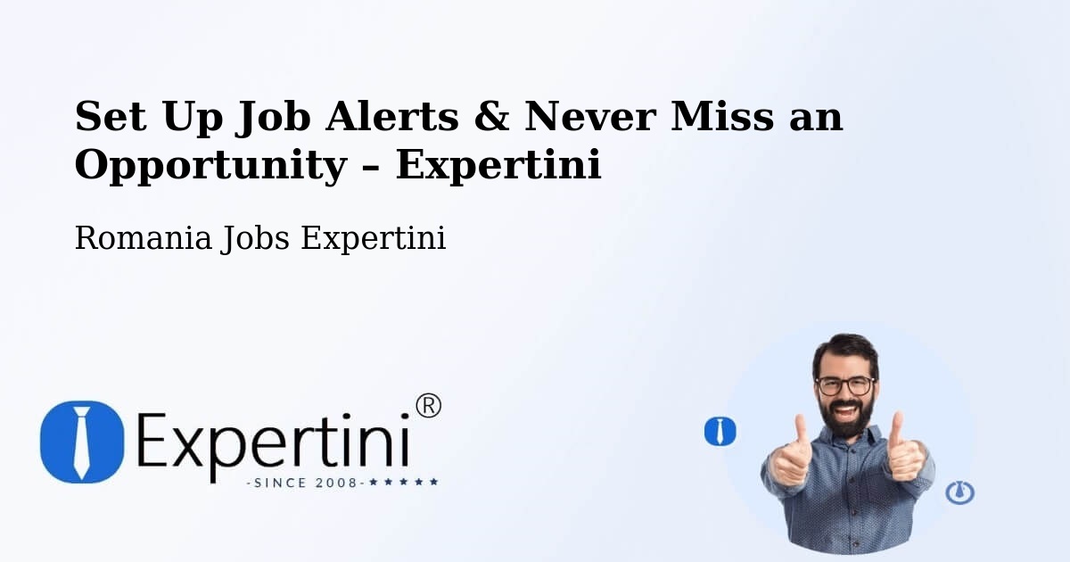 Job Alerts Guide – Get Notified About New Jobs in Malu - Malu, Romania Jobs Expertini